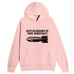 4670 Kilograms Of Pure Democracy Urban Pullover Hoodie