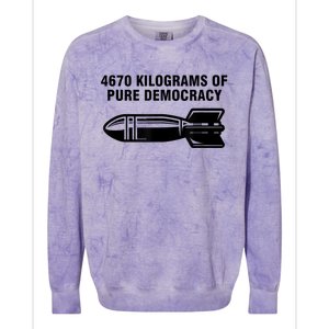 4670 Kilograms Of Pure Democracy Colorblast Crewneck Sweatshirt