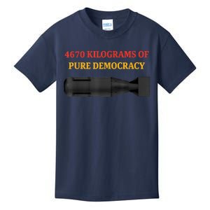 4670 Kilograms Of Pure Democracy Apparel Kids T-Shirt