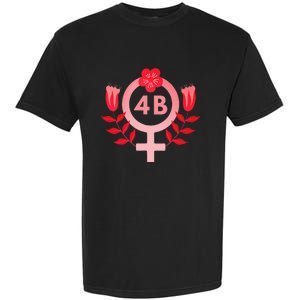 4b Movement Equality Feminist Flowers Garment-Dyed Heavyweight T-Shirt