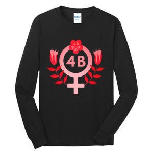 4b Movement Equality Feminist Flowers Tall Long Sleeve T-Shirt