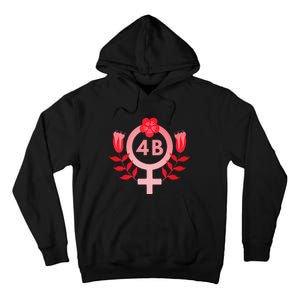 4b Movement Equality Feminist Flowers Tall Hoodie