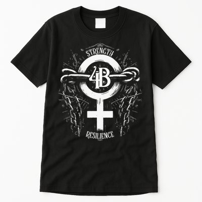 4b Movement Strength Resilience Unity Stand Together Tall T-Shirt
