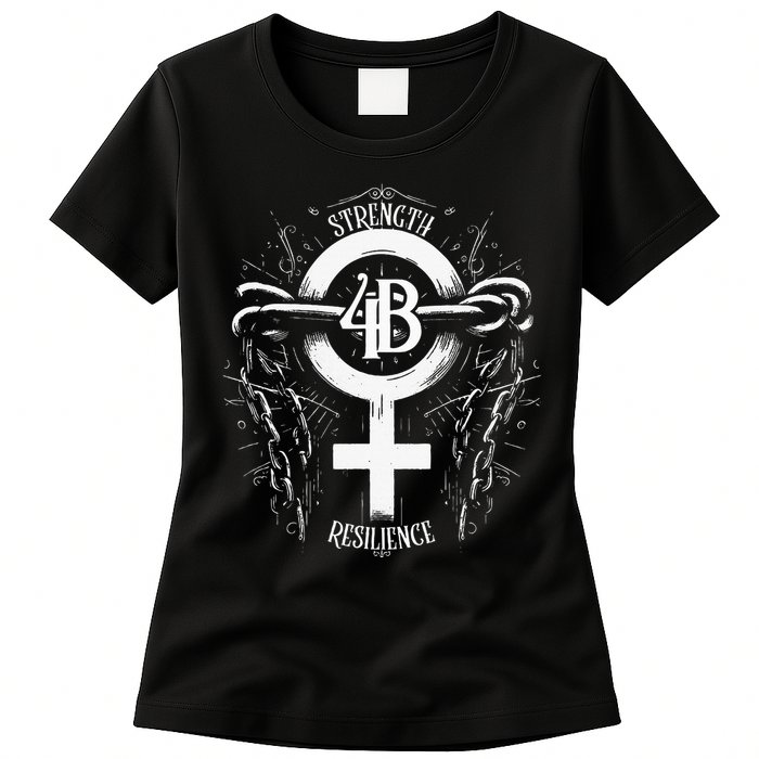 4b Movement Strength Resilience Unity Stand Together Womens T-Shirt