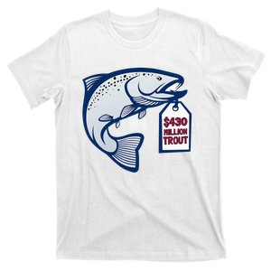 $430 Million Trout Contract Baseball Fan T-Shirt