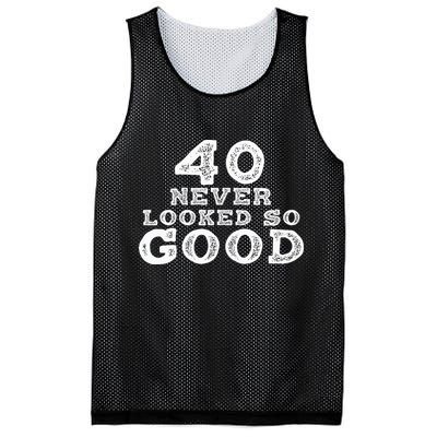 40 Never Looked So Good , 40th Birthday Over The Hill Mesh Reversible Basketball Jersey Tank