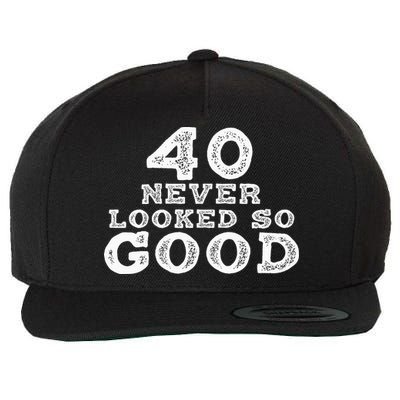 40 Never Looked So Good , 40th Birthday Over The Hill Wool Snapback Cap