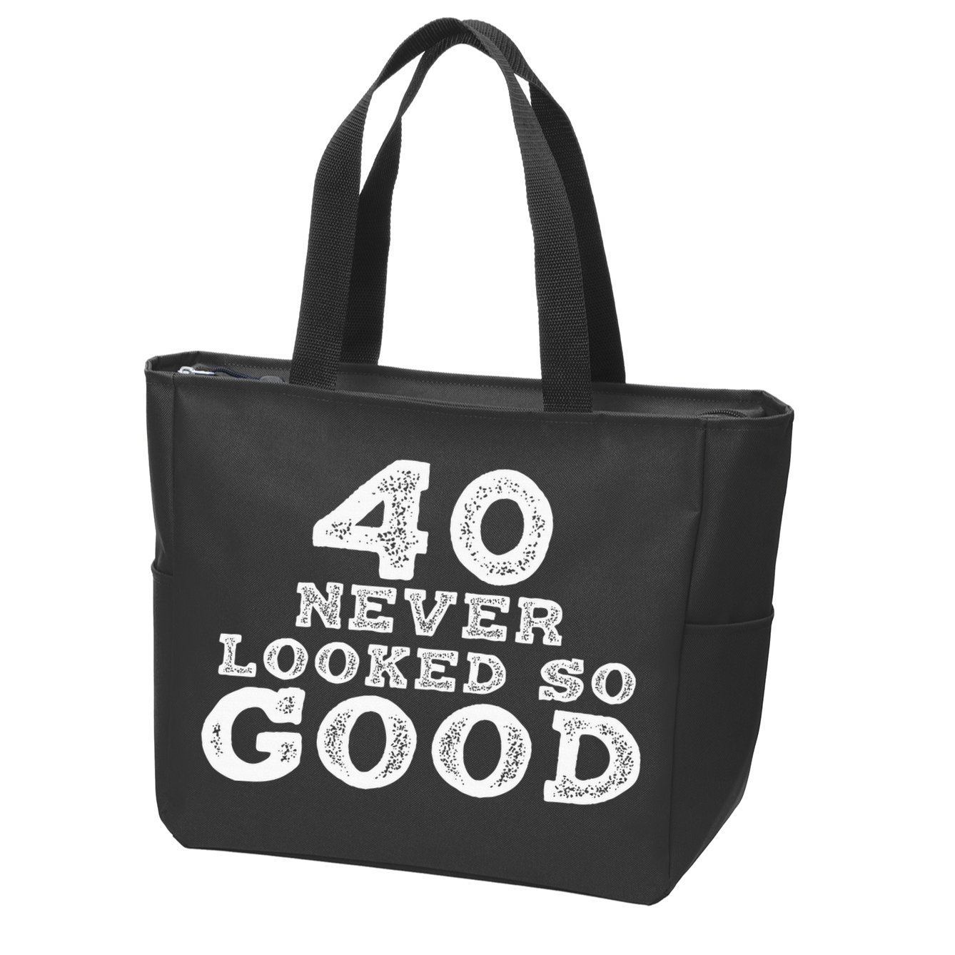 40 Never Looked So Good , 40th Birthday Over The Hill Zip Tote Bag