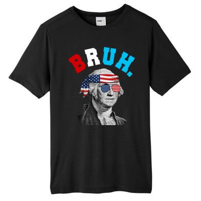 4th Of July George Washington Bruh Usa Funny Festive Tall Fusion ChromaSoft Performance T-Shirt