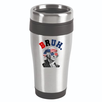 4th Of July George Washington Bruh Usa Funny Festive 16oz Travel Tumbler