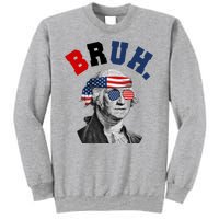 4th Of July George Washington Bruh Usa Funny Festive Sweatshirt