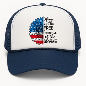 4th Of July Sunflower Home Of The Free Because Of The Brave Gift Trucker Hat