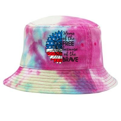 4th Of July Sunflower Home Of The Free Because Of The Brave Gift Tie-Dyed Bucket Hat