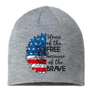 4th Of July Sunflower Home Of The Free Because Of The Brave Gift Sustainable Beanie