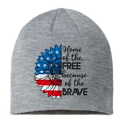 4th Of July Sunflower Home Of The Free Because Of The Brave Gift Sustainable Beanie