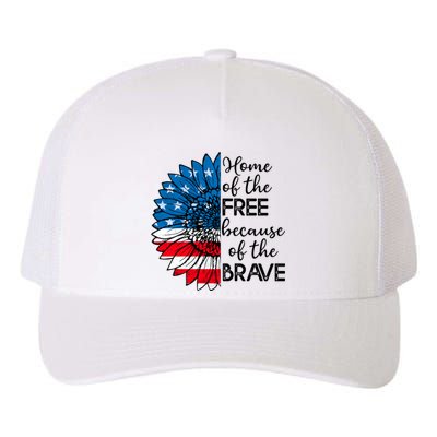 4th Of July Sunflower Home Of The Free Because Of The Brave Gift Yupoong Adult 5-Panel Trucker Hat