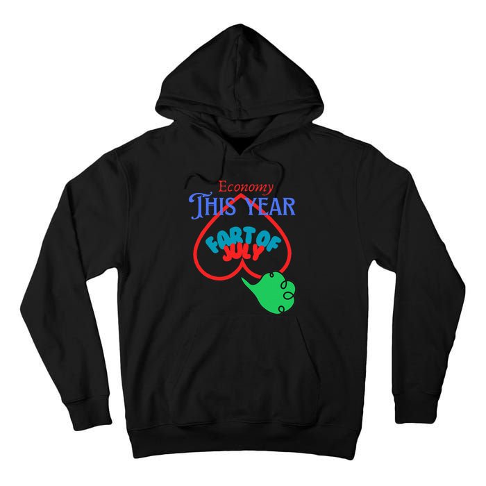 4th Of July Funny Fart Of July Tall Hoodie