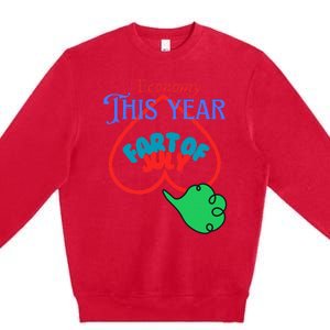 4th Of July Funny Fart Of July Premium Crewneck Sweatshirt