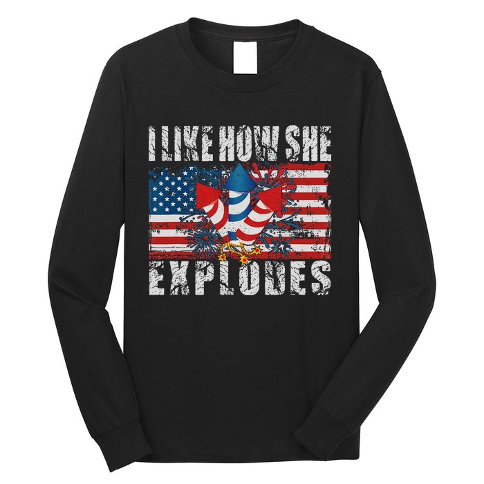 4th Of July I Like How She Explodes Firework USA Flag Long Sleeve Shirt