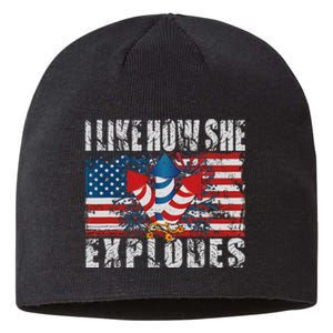 4th Of July I Like How She Explodes Firework USA Flag Sustainable Beanie