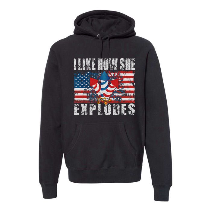 4th Of July I Like How She Explodes Firework USA Flag Premium Hoodie