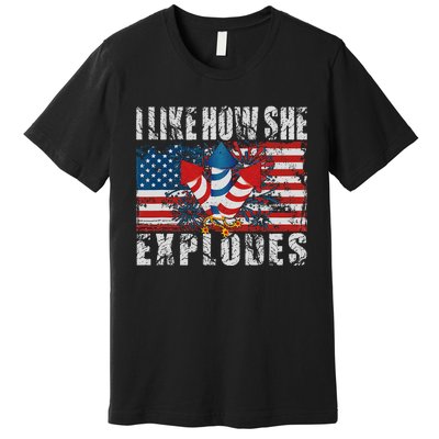 4th Of July I Like How She Explodes Firework USA Flag Premium T-Shirt