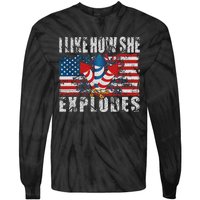 4th Of July I Like How She Explodes Firework USA Flag Tie-Dye Long Sleeve Shirt