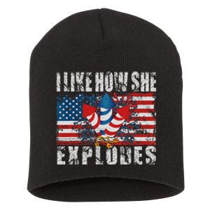 4th Of July I Like How She Explodes Firework USA Flag Short Acrylic Beanie