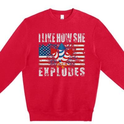 4th Of July I Like How She Explodes Firework USA Flag Premium Crewneck Sweatshirt