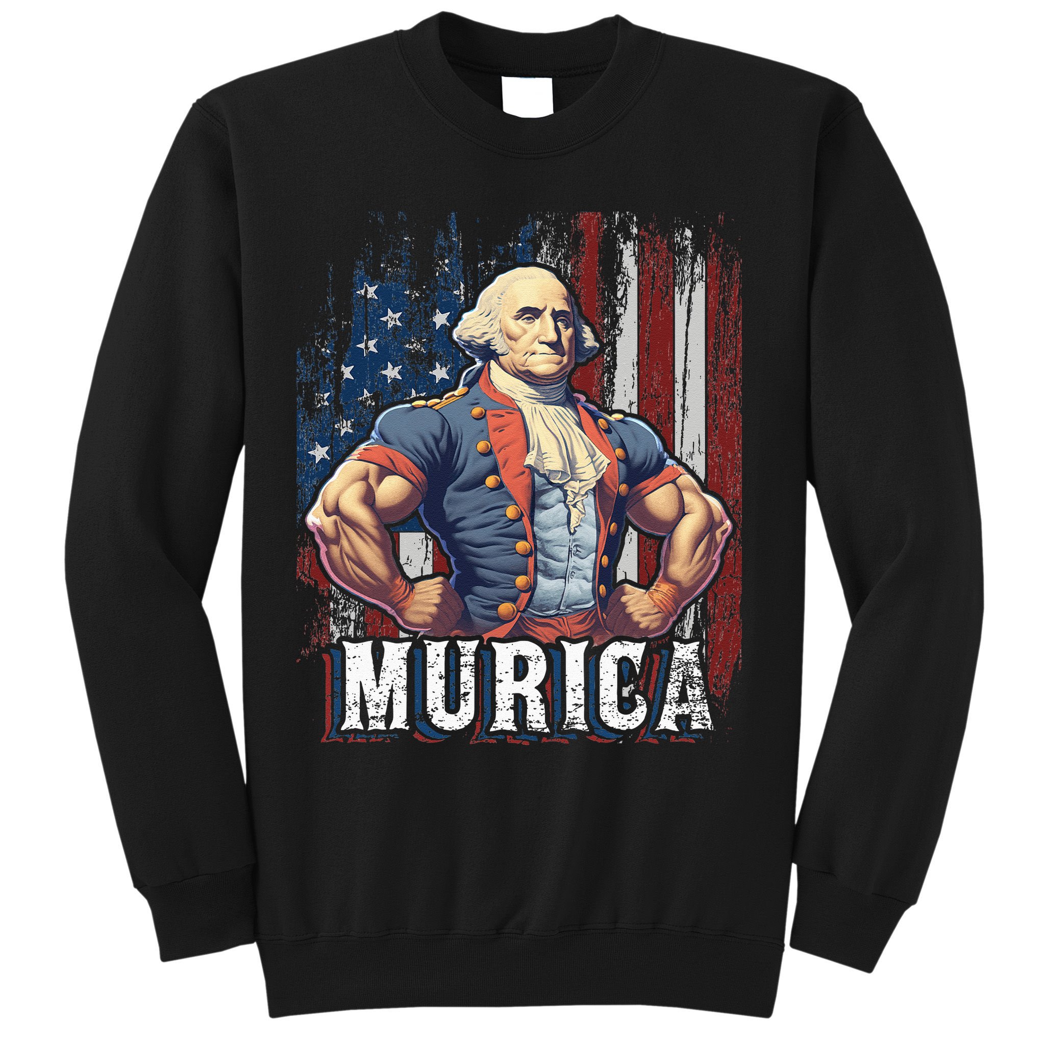 4th of July Patriotic Funny George Washington July 4th Sweatshirt