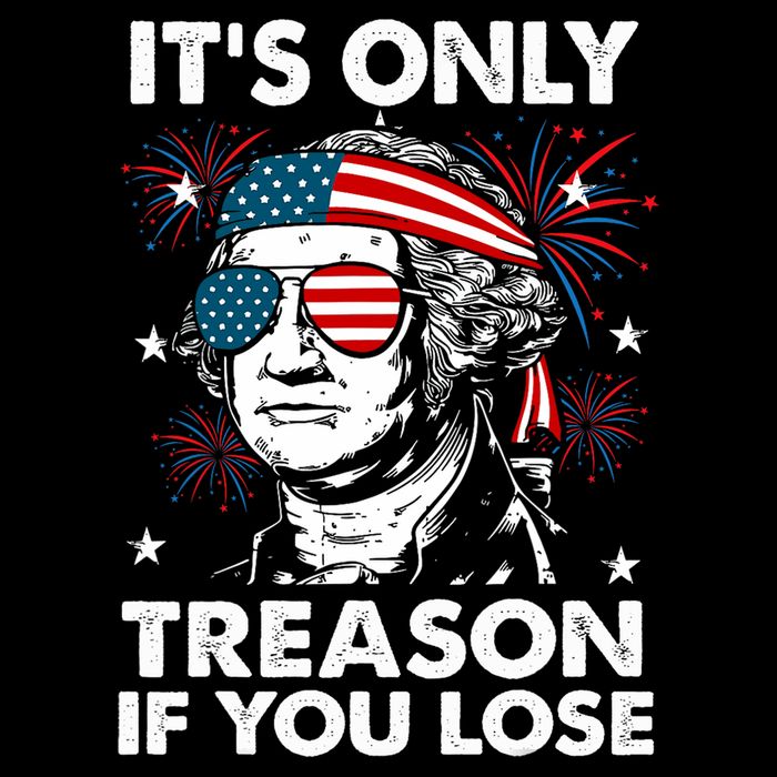 4th Of July Its Only Treason If Lose Funny Georgewashington Flexfit Unipanel Trucker Cap