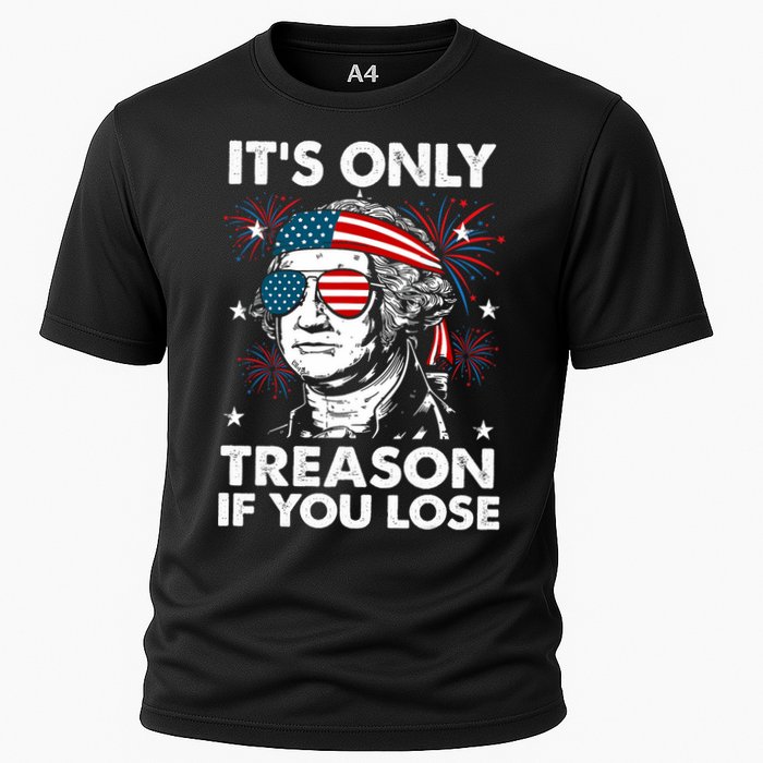4th Of July Its Only Treason If Lose Funny Georgewashington Performance Shirt
