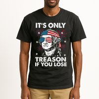 4th Of July Its Only Treason If Lose Funny Georgewashington Tall T-Shirt