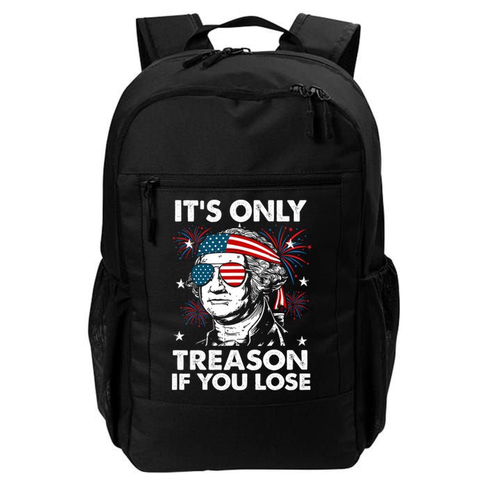 4th Of July Its Only Treason If Lose Funny Georgewashington Backpack