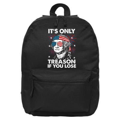 4th Of July Its Only Treason If Lose Funny Georgewashington 16 in Basic Backpack
