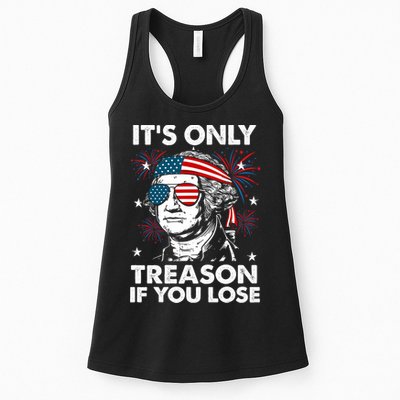 4th Of July Its Only Treason If Lose Funny Georgewashington Womens Tank Top
