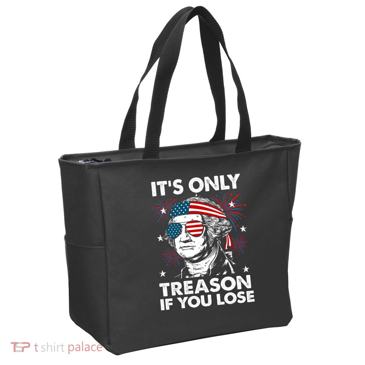 4th Of July Its Only Treason If Lose Funny Georgewashington Zip Tote Bag