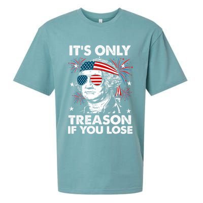 4th Of July Its Only Treason If Lose Funny Georgewashington Sueded Cloud Jersey T-Shirt