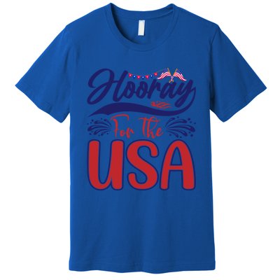 4th Of July Hooray For The Usa Patriotic Gift Premium T-Shirt