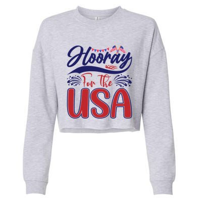 4th Of July Hooray For The Usa Patriotic Gift Cropped Pullover Crew