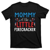 4th of july for  mommy of the little firecracker T-Shirt