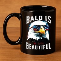 4th Of July Independence Day Bald Eagle Bald Is Beautiful 11oz C Handle Ceramic Mug