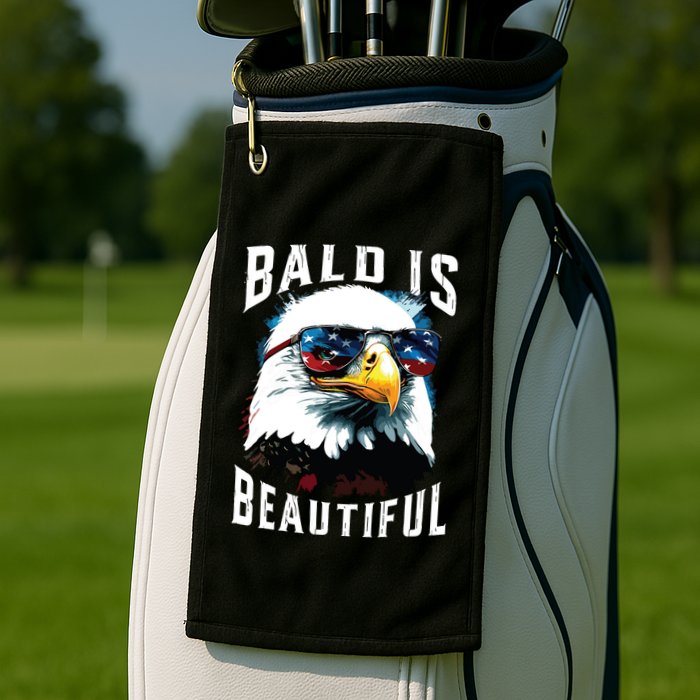 4th Of July Independence Day Bald Eagle Bald Is Beautiful Golf Towel