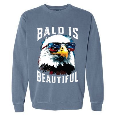 4th Of July Independence Day Bald Eagle Bald Is Beautiful Garment-Dyed Sweatshirt