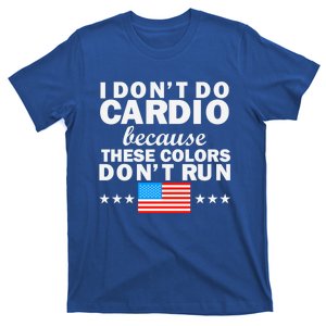 4th Of July Usa Flag I Don't Do Cardio Exercise Fitness Gift T-Shirt