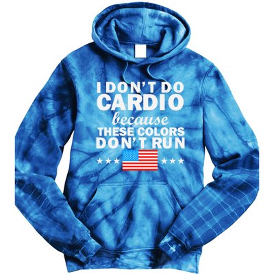 4th Of July Usa Flag I Don't Do Cardio Exercise Fitness Gift Tie Dye Hoodie