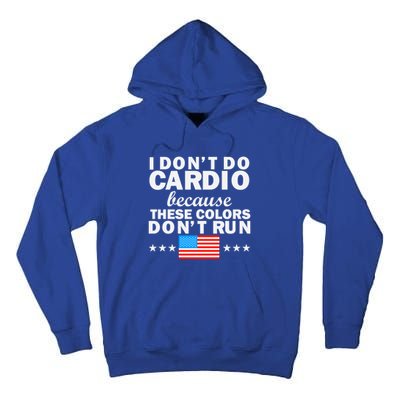 4th Of July Usa Flag I Don't Do Cardio Exercise Fitness Gift Tall Hoodie