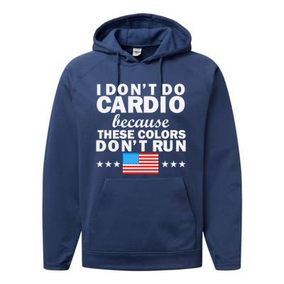 4th Of July Usa Flag I Don't Do Cardio Exercise Fitness Gift Performance Fleece Hoodie