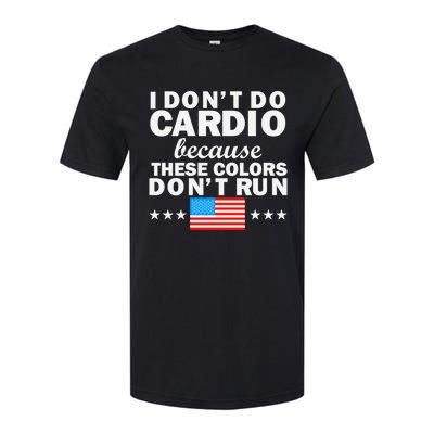 4th Of July Usa Flag I Don't Do Cardio Exercise Fitness Gift Softstyle CVC T-Shirt