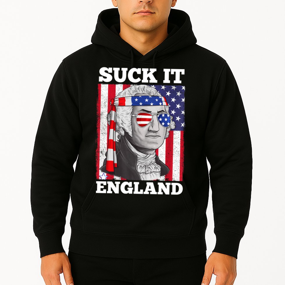 4th Of July Suck It England Washington In Patriotic Shade Hoodie